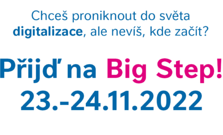 Big Step: Digitalizace /23.-24.11.2022/ – spoluorganizuje Nestlé