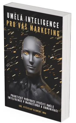 Nová kniha „Umělá inteligence pro váš marketing“ od Vítězslava Klementa